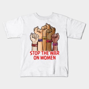 Stop The War On Women Kids T-Shirt